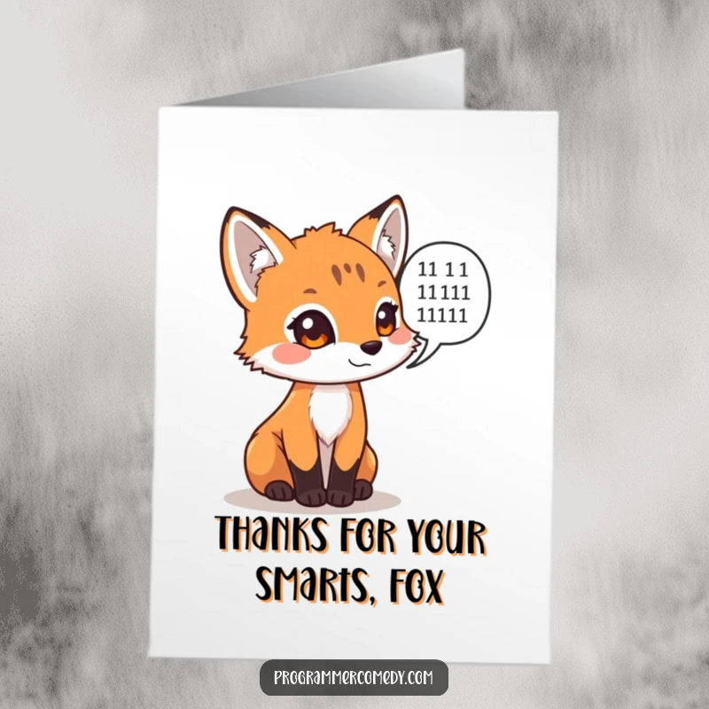 Funny Free Printable Thank You Card featuring a curious fox cub with a speech bubble full of binary code, expressing thanks digitally.
