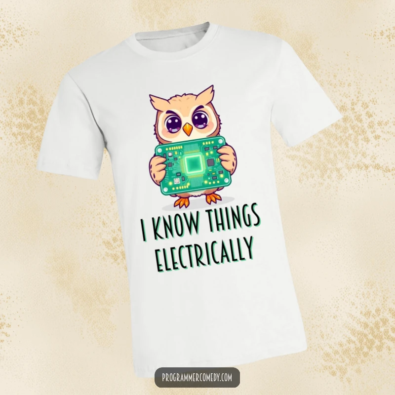 Funny owl T-shirt featuring a cheerful owl holding a large, illuminated circuit board, representing smart tech humor.